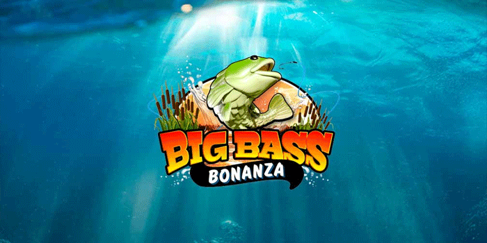 Slot Big Bass Bonanza Raih Kemenangan Dengan Multi-Line Efektif